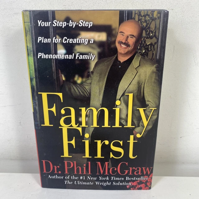 FAMILY FIRST: YOUR Step-by-Step Plan for Creating a Phenomenal Family ...
