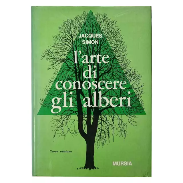 Jacques Simon - L'ARTE DI CONOSCERE GLI ALBERI - Terza Edizione