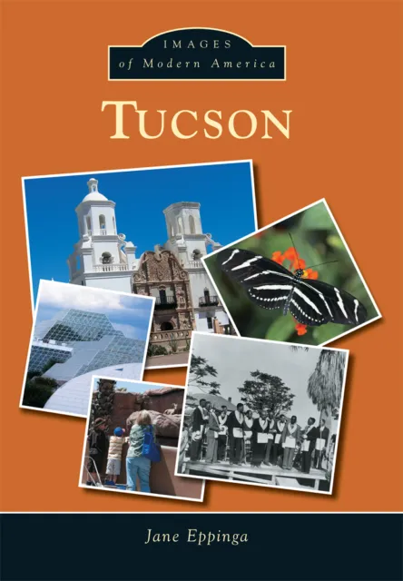 Tucson, Arizona, Images of Modern America, Paperback