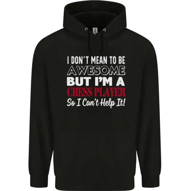 I Dont Mean to Be Chess Player Mens 80% Cotton Hoodie