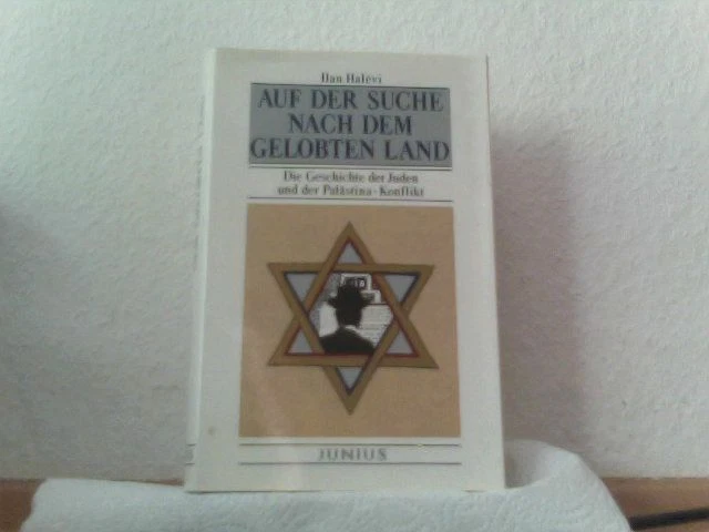 Auf der Suche nach dem Gelobten Land. Die Geschichte der Juden und der Palästina