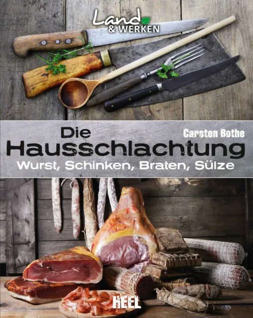 Bothe: Die Hausschlachtung Wurst Schinken Braten Sülze Schlachten/Handbuch/ NEU