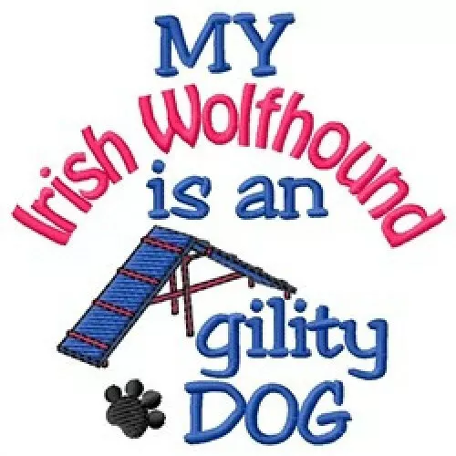 My Irish Wolfhound is An Agility Dog Ladies T-Shirt - DC1810L Size S - XXL