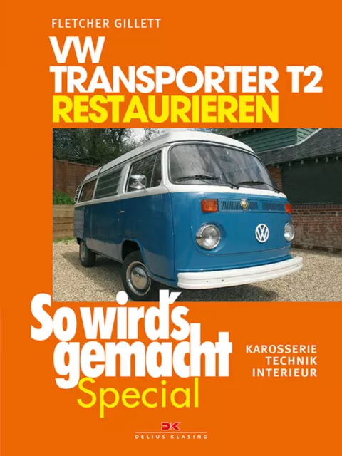 VW BUS T2 BULLI restaurieren Karosse Reparaturanleitung Reparatur/Handbuch Buch