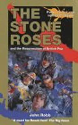 Stone Roses And The Resurrection Of British Pop, , Used; Good Book