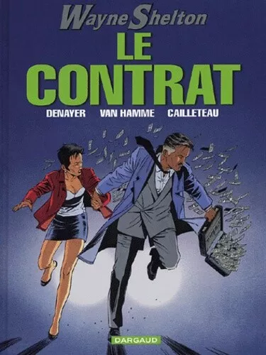 Wayne Shelton, tome 3 : Le Contrat