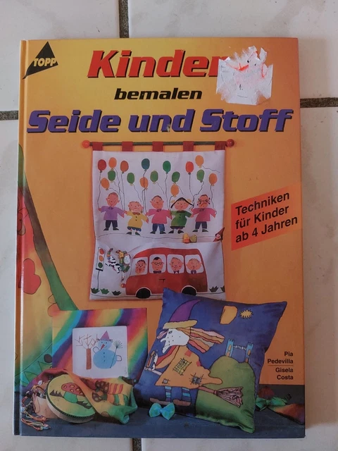 Kinder bemalen Seide und Stoff Buch Anleitung gebunden Malen Drucken Kreativ