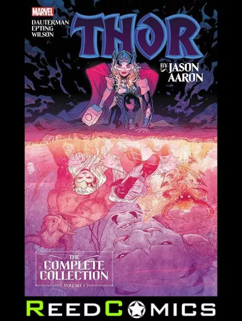 THOR BY JASON AARON THE COMPLETE COLLECTION VOLUME 3 GRAPHIC NOVEL (448 Pages)