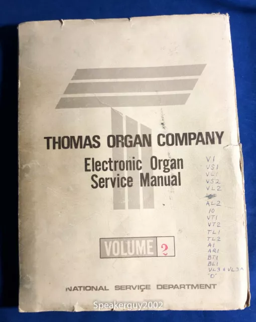 Thomas Organ Service Manual Volume 2 / V1 VS1 VL1 VS2 VL2 AL2 VT1 VT2 TL1 TL2 A1