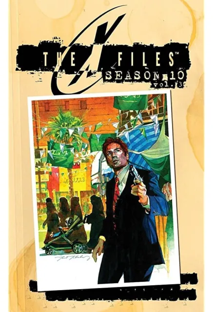 THE X-FILES: Season 10 - Vol. 3 by Harris/Smith/Bellaire (Hardcover, 2014, IDW)