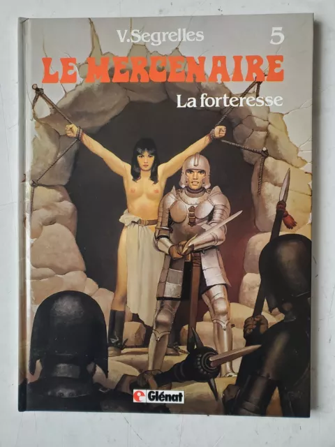 V. Segrelles Le Mercenaire T5 La Forteresse Glenat Eo1991 Port A Prix Coûtant