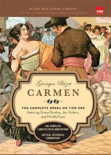 Carmen: The Complete Opera (Black Dog Opera Library) by David Foil