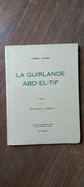 Gabriel Audisio - La Guirlande ABD-El-Tif