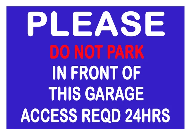 POLITE NOTICE PLEASE Do Not Park In Front Of Garage Metal Sign Garage ...
