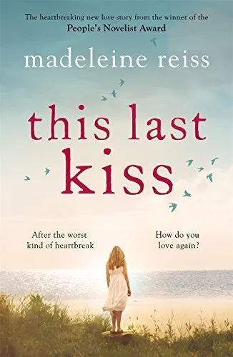 This Last Kiss: You can't run from true love for ever-Madeleine