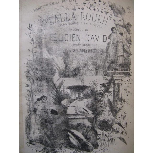 DAVID Félicien Lalla Roukh Opéra Chant Piano XIXe