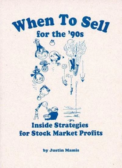 WHEN TO SELL For The 90s Inside Strategies For Stock Market Profits WHEN TO SELL For The 90s Inside Strategies For Stock Market Profits