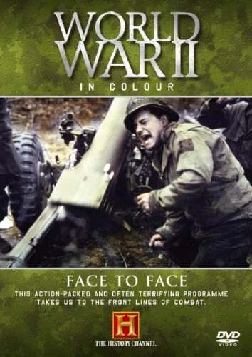 WORLD WAR II In Colour - Face To Face DVD Documentary (2005) New ...