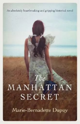 Marie-Bernadette Dupuy The Manhattan Secret (Poche)