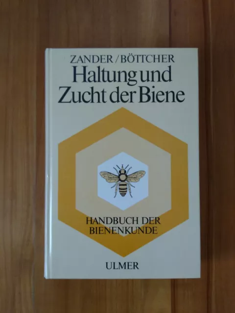 Zander/Böttcher, Haltung und Zucht der Biene