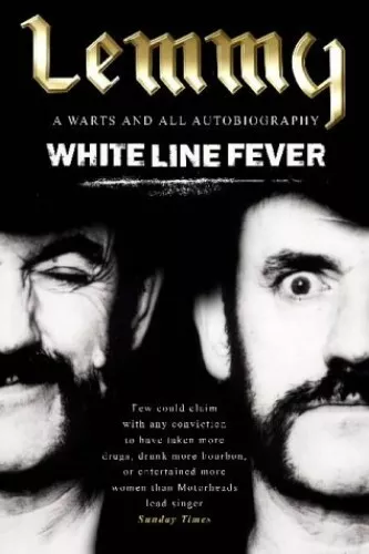 White Line Fever: Lemmy: The Autobiography by Kilmister, Lemmy Paperback Book