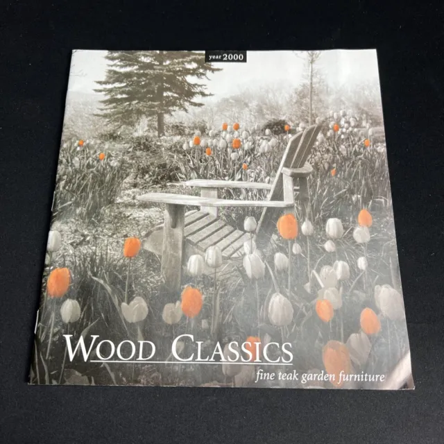 Wood Classics Magazine 2000 Fine Teak Garden Furniture