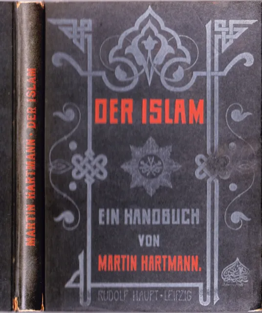 Der Islam Geschichte - Glaube - Recht von Martin Hartmann 1909