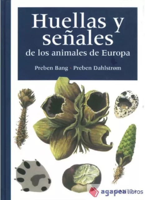 HUELLAS Y SEÑALES DE LOS ANIMALES DE EUROPA. NUEVO. ENVÍO URGENTE (Librería Agap