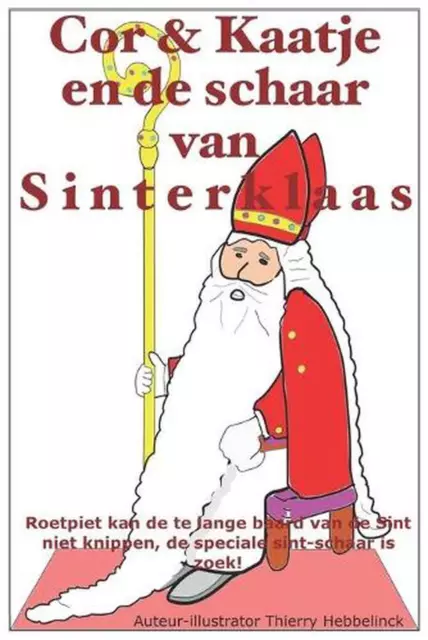 Cor & Kaatje en de schaar van Sinterklaas: Roetpiet kan de te lange baard van de