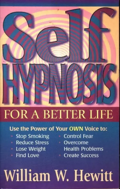 2541301 - Self hypnosis for a better life  - William W. Hewitt