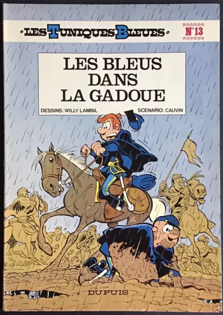 LES TUNIQUES BLEUES tome 13 Les Bleus dans la gadoue EO 1978 Bon état