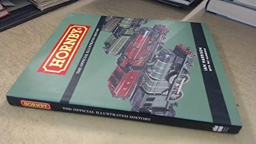 Hornby. The Official Illustrated Hi..., Harrison, Ian &