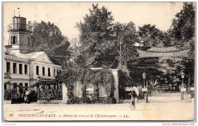 58 POUGUES LES EAUX - entrance to the park and establishment
