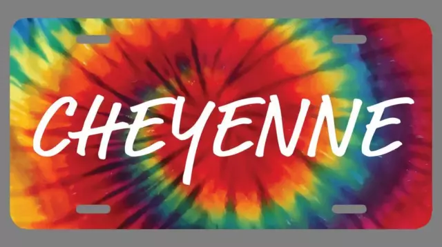 Cheyenne Name Tie Dye Style License Plate Tag Vanity Novelty Metal | UV Printed