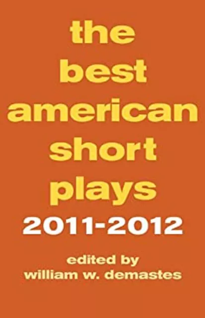 The Best American Short Plays 2011-2012 Hardcover