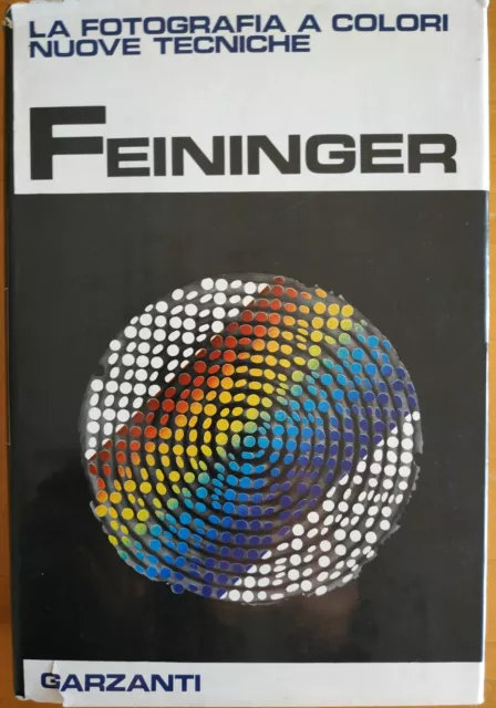 La fotografia a colori - nuove tecniche ( A. Feininger )