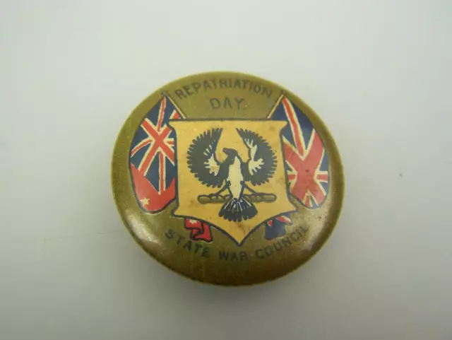 Pin back badge WW1 1910's S.A. State War Council "Repatriation Day"         1955