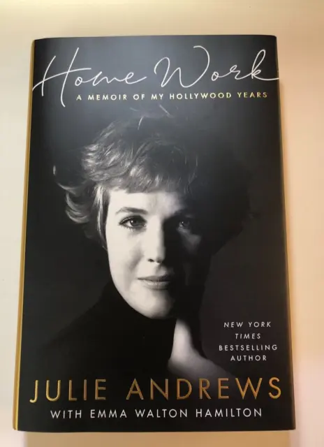 Home Work A  Memoir of My Hollywood Years Julie Andrews SIGNED Hardcover