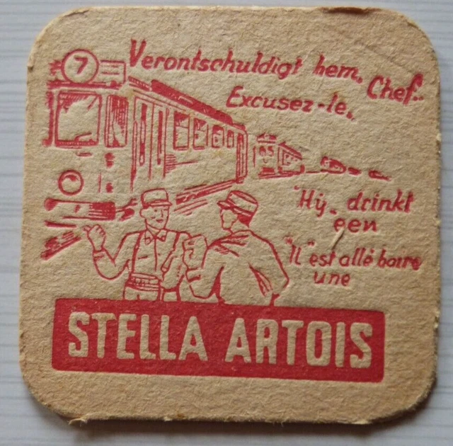Sous Bock Stella Artois Excusez-Le, Chef, Il Est Allé Boire Une Stella Artois
