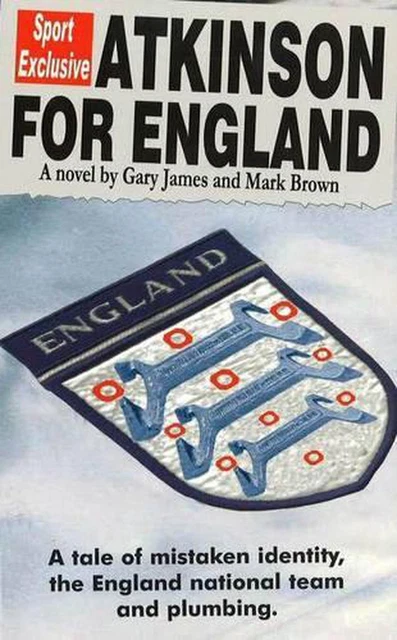 Atkinson For England: A Tale of Mistaken Identity, the England National Team & P