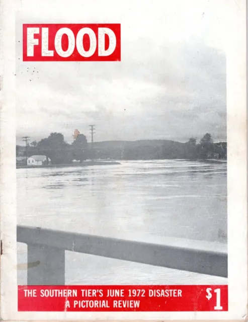 FLOOD 1972 Southern Tier NY Disaster - A Pictorial Review
