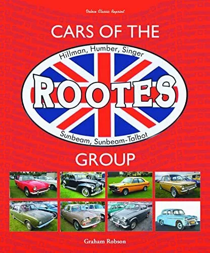 Cars of the Rootes Group - Hillman Humber Singer Sunbeam Sunbeam-Talbot (Classic