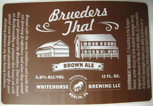 BRUEDERS THAL BROWN ALE Beer Label STICKER Whitehorse Brwy, Berlin, PENNSYLVANIA