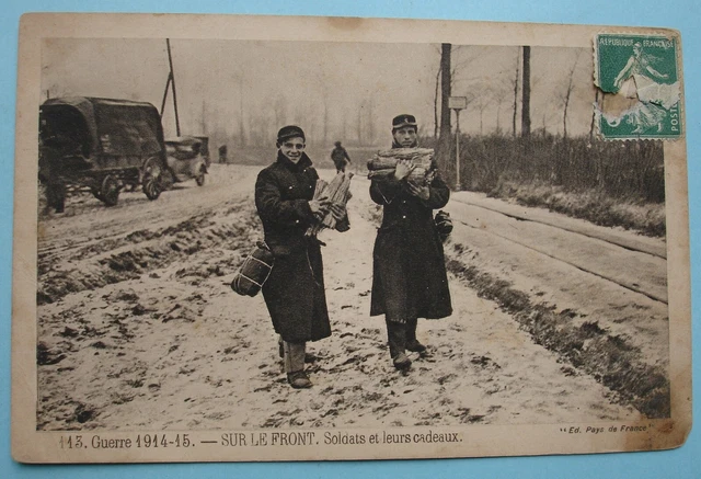Rare Cpa Wwi Guerre 1914-15 Sur Le Front Soldats Et Leurs Cadeaux - A Voir