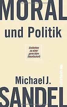 Moral und Politik: Gedanken zu einer gerechten Gese... | Buch | Zustand sehr gut