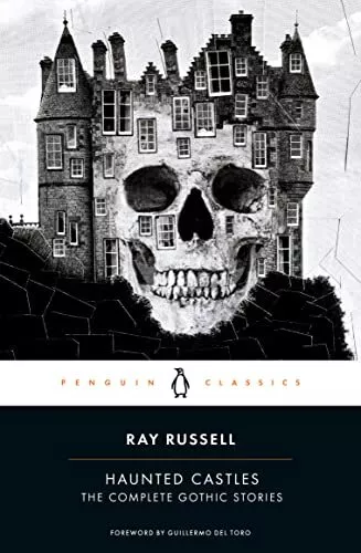 Haunted Castles: The Complete Gothic Stories (Penguin Horror) by Russell, Ray