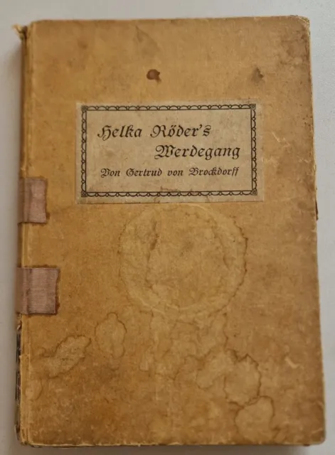 Helka Röders Werdegang - von Gertrud von Brockdorff seltenes antiquarisches Buch