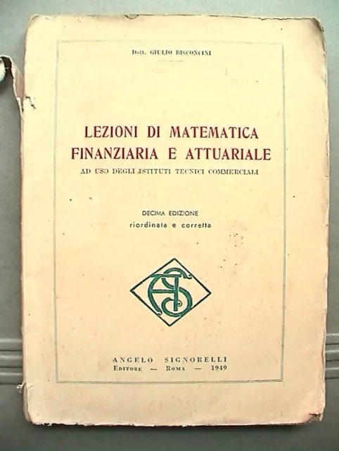 MATEMATICA FINANZIARIA E Attuariale Tosini Angelo Colombani 1942 \ Brossura  EUR 10,40 - PicClick IT