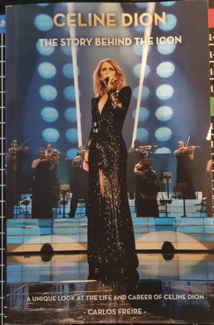 Celine Dion: The Story Behind The Icon by Freire Punzón, Carlos “Like New”