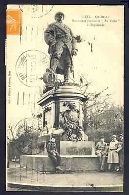 cpa Ecrite en 1925 METZ (Moselle) MONUMENT PROVISOIRE "Au Poilu" Militaires